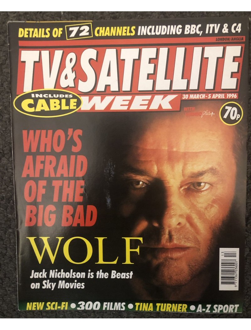 TV & Satellite Week Magazine 30th March 1996 Jack Nicholson Tina Turner Science Fiction Shows TV & Satellite Week Magazine 30th March 1996 Jack Nicholson Tina Turner Science Fiction Shows